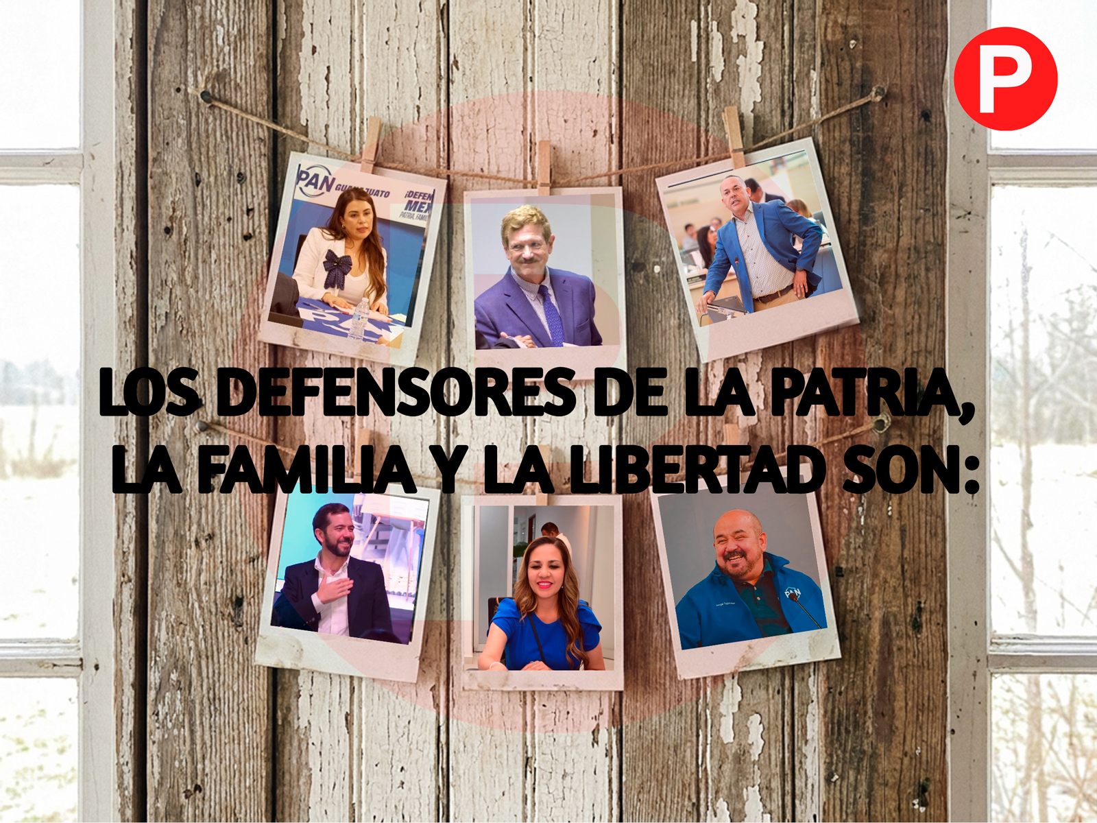 PAN Guanajuato eligió a los nueve defensores de la Patria, la familia y la libertad
